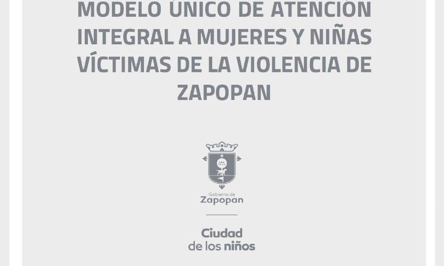 Modelo_unico_de_Atencion_Integral_para_Mujeres_y_Ninas_Victimas_de_la_Violencia_de_Zapopan-01